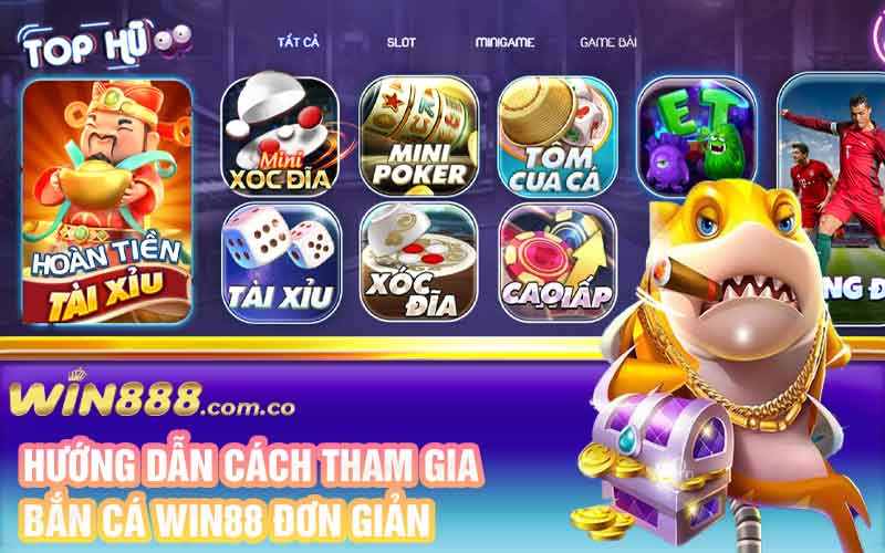 Hướng dẫn cách tham gia bắn cá Win88 đơn giản
