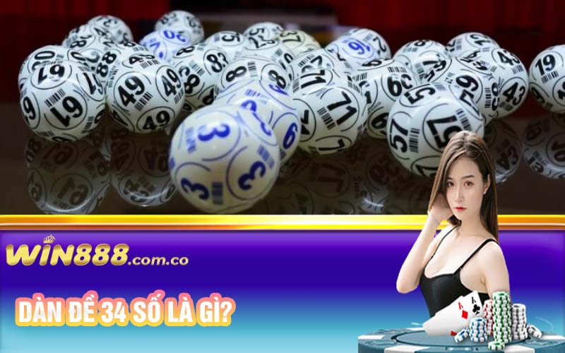 Dàn đề 34 số là gì?
