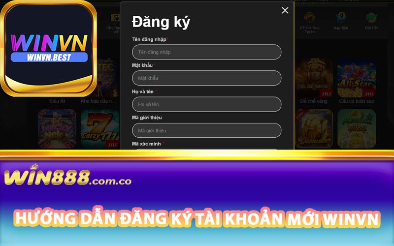 Hướng dẫn đăng ký tài khoản mới Winvn