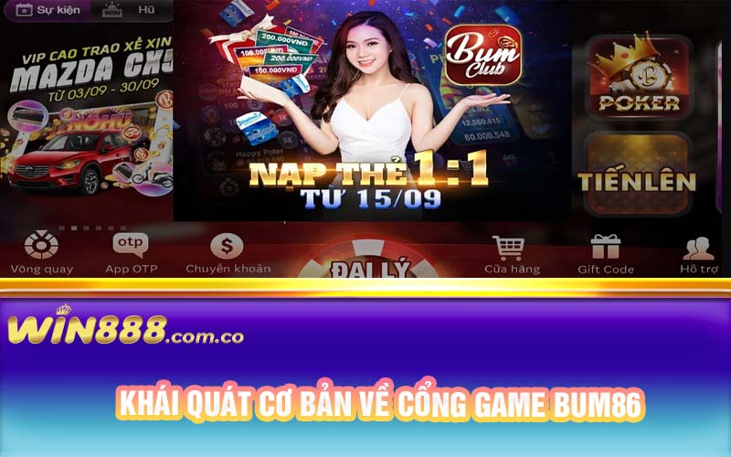 Khái quát cơ bản về cổng game Bum86
