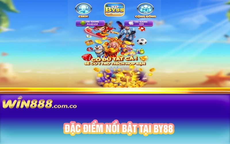 Đặc điểm nổi bật tại By88
