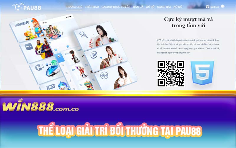 Thể loại giải trí đổi thưởng tại Pau88