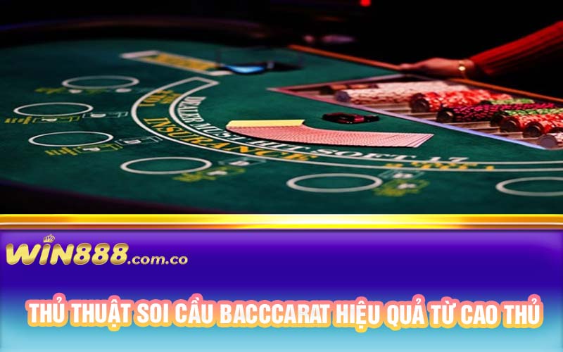 Thủ thuật soi cầu bacccarat hiệu quả từ cao thủ